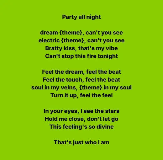 Brat Lyrics Generator - Create Charli XCX Inspired Lyrics 2 Party All Night Lyrics